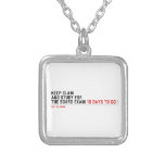 keep clam  and study for  the board exam  Necklaces