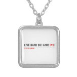 live hard die hard  Necklaces