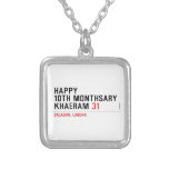 Happy 10th Monthsary Khaeram  Necklaces
