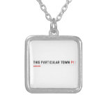This Particular Town  Necklaces