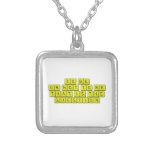TO BE
 OR NOT TO BE
 THAT IS THE 
 QUESTION  Necklaces