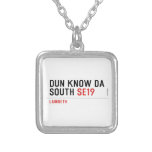 DUN KNOW DA SOUTH  Necklaces