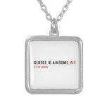 George is awsome  Necklaces