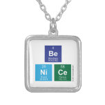 Be
 NiCe  Necklaces