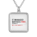 It managed  services  Necklaces
