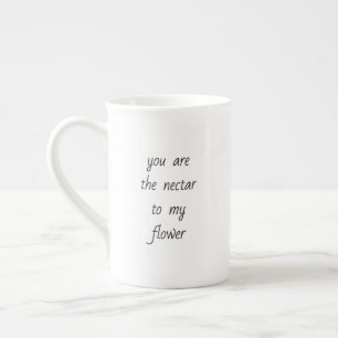 Nectar To My Flower Specialty Mug