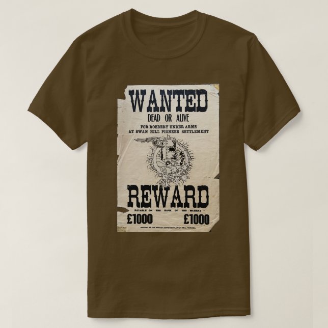 Ned Kelly Wanted Dead Or Alive Poster T-Shirt (Design Front)