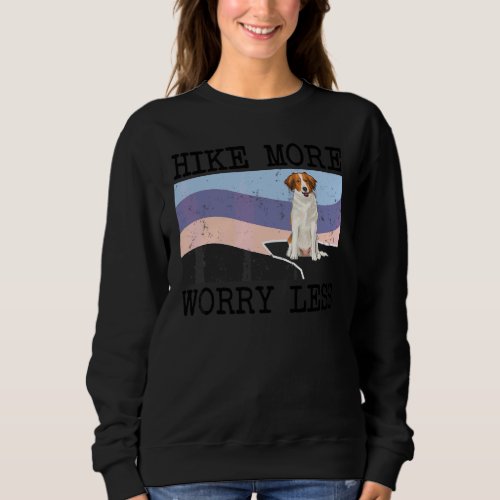 Nederlandse Kooikerhondje Hike More Worry Less Dog Sweatshirt