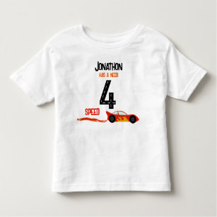 Need 4 speed racecar fourth birthday party toddler t-shirt