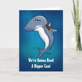 Need A Bigger Coat Shark Blank Inside Card by BastardCard at Zazzle