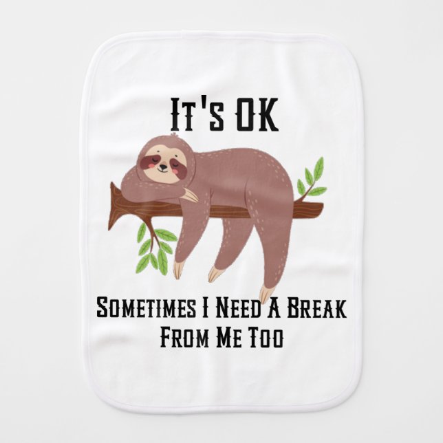 Need a Break Baby Burp Cloth (Front)