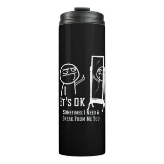 Need a Break Mirror Thermal Tumbler