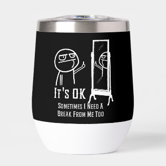 Need a Break Mirror Thermal Wine Tumbler