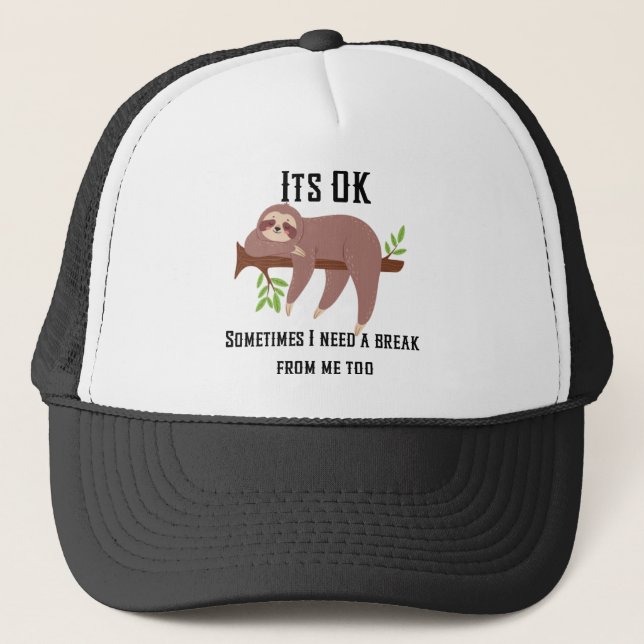 Need a Break Sloth Trucker Hat (Front)