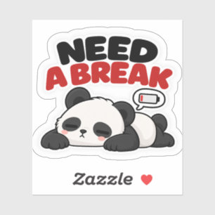 Need a Break – Tired Panda Funny Gen Z Sticker