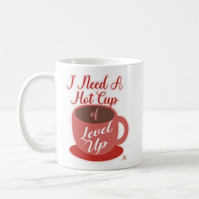 Need A Cup Of Level Up Awesome Gaming  (Left)