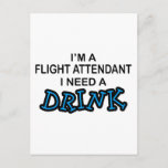 Need a Drink - Flight Attendant Postcard