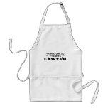 Need a Drink - Lawyer Adult Apron