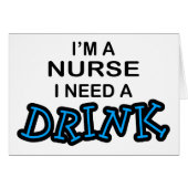 Need a Drink - Nurse (Front Horizontal)