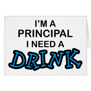 Need a Drink - Principal Cards