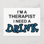 Need a Drink - Therapist Postcard