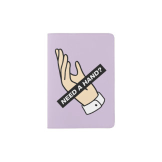 NEED A HAND? PASSPORT HOLDER