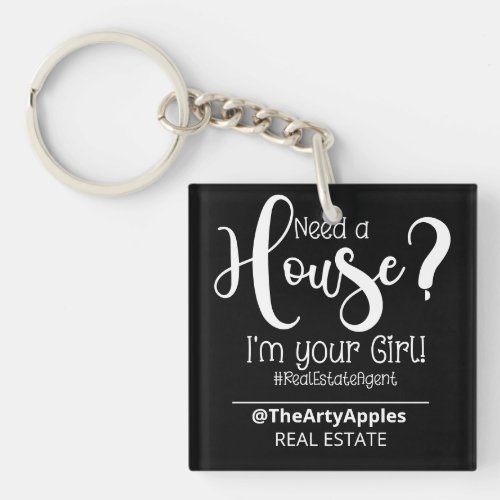 need a house I am your girl real estate agent Tote Keychain