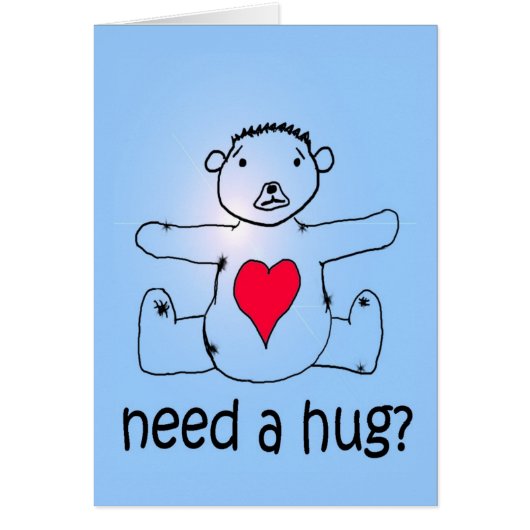 Need a hug? cards (Front)