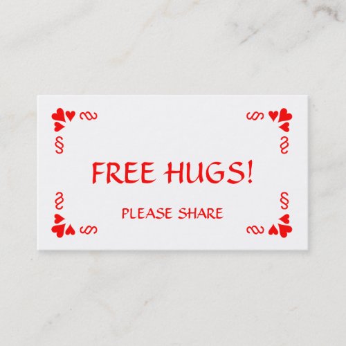 Need a Hug  Hand out a Free Hugs card Business Card