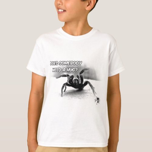 Need a Hug _ Tarantula Art Design 8 T_Shirt