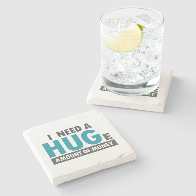 Need A Huge Amount Funny Hug Pun Stone Coaster (Side)