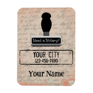 Need a Notary Rubber Stamp Customized Name Phone Magnet