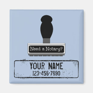 Need a Notary Rubber Stamp Customized Name Phone Magnet