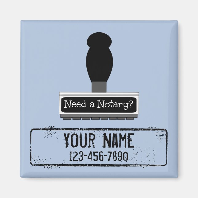Need a Notary Rubber Stamp Customized Name Phone Magnet (Front)