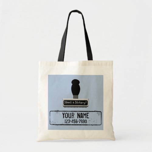 Need a Notary Rubber Stamp Customized Name and Phone Tote Bag