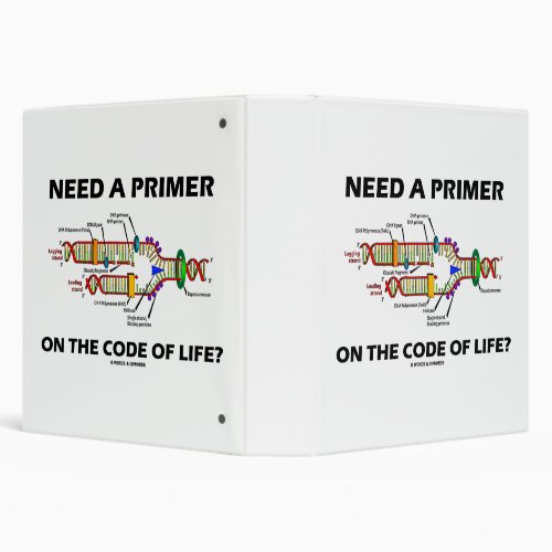 Need A Primer On The Code Of Life DNA Humor 3 Ring Binder