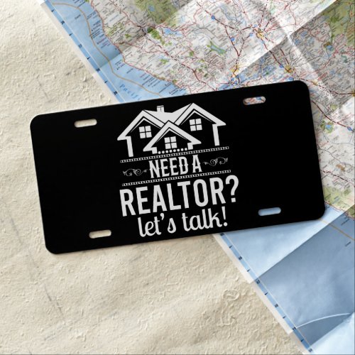 Need a Realtor Lets Talk Real Estate Agent Card License Plate