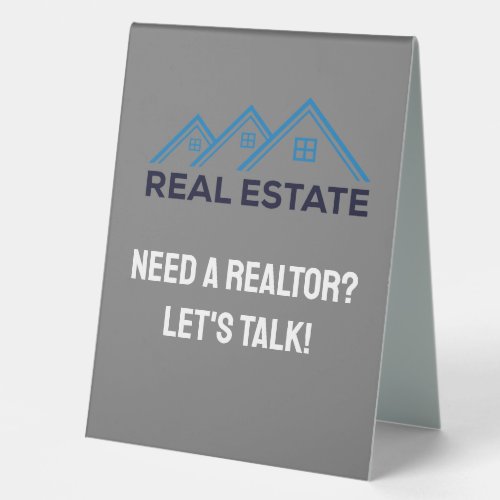 Need a Realtor Real Estate Agent Custom Flyer Table Tent Sign