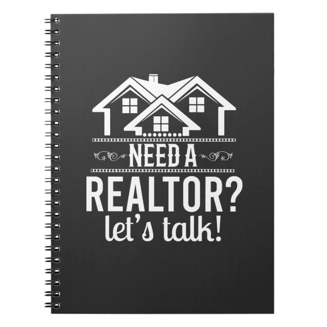Need a Realtor?  Real Estate Agent Notebook (Front)