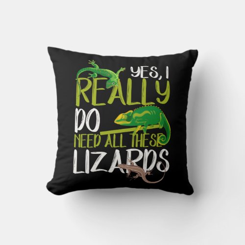 Need all Lizards Reptile Leopard Gecko Chameleon Throw Pillow