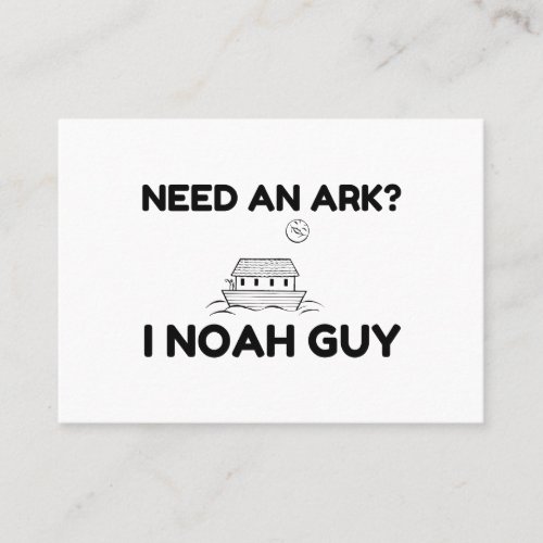 Need An Ark I Noah Guy Business Card
