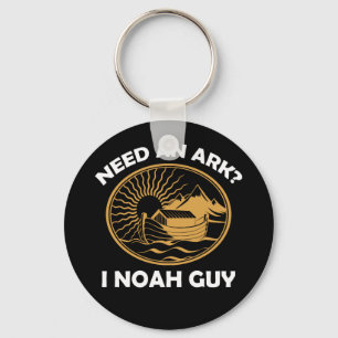 Need An Ark I Noah Guy Christian Pun Keychain