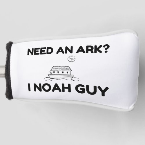 Need An Ark I Noah Guy Golf Head Cover