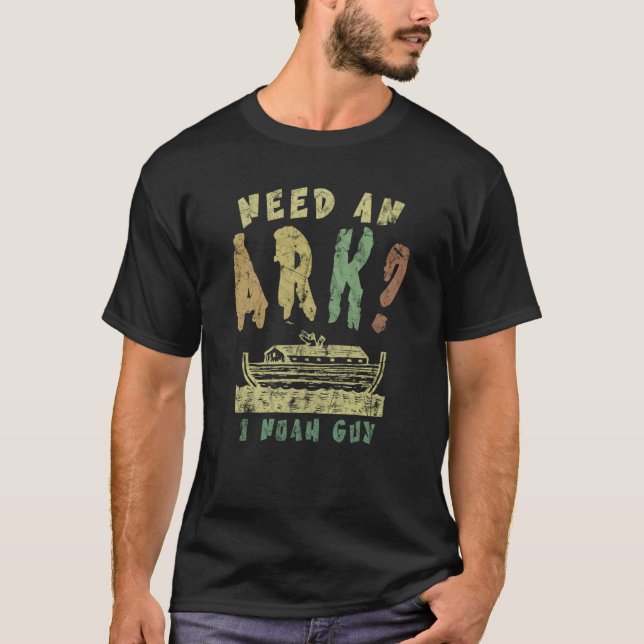 Need An Ark I Noah Guy Retro T-Shirt (Front)