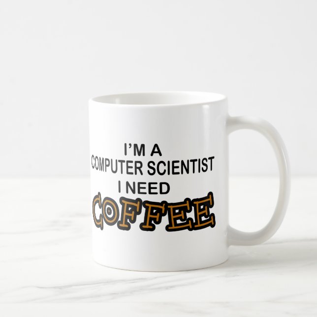 Need Coffee - Computer Scientist Mug (Right)