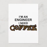 Need Coffee - Engineer Postcard