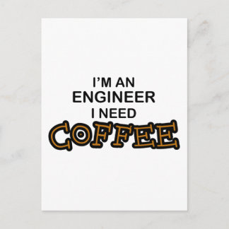 Need Coffee - Engineer Postcard
