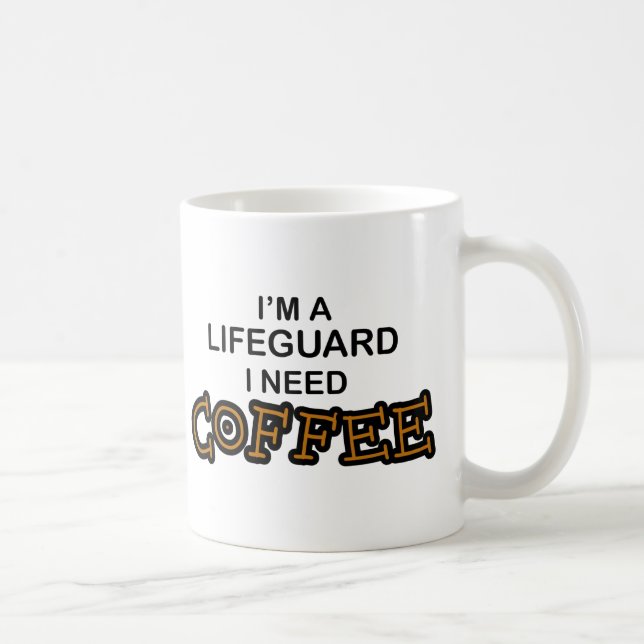 Need Coffee - Lifeguard Mug (Right)