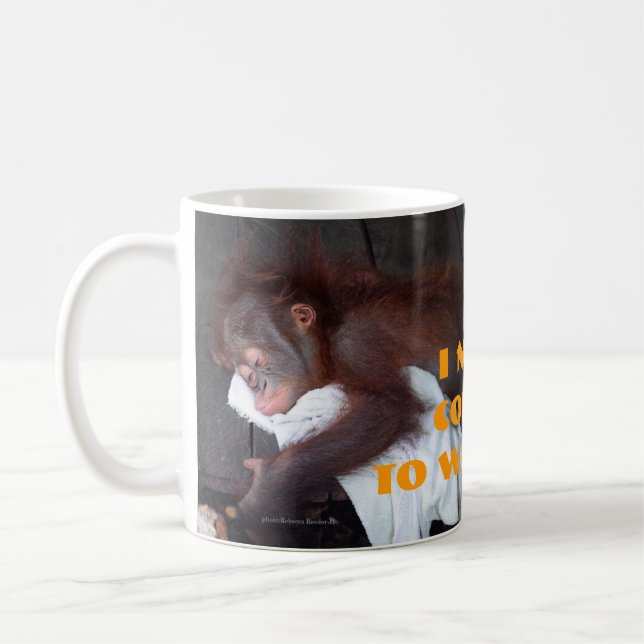 Need Coffee  Mug (Left)