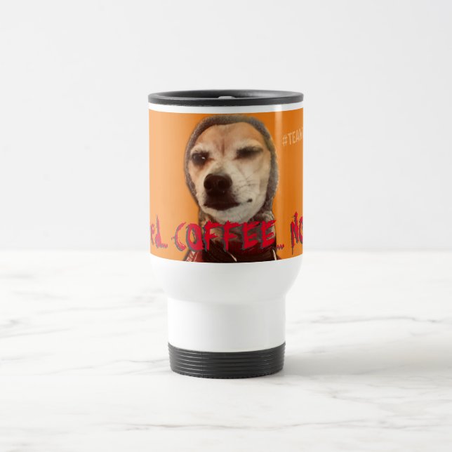 Need COFFEE NOW! Carlos B. Dog Travel Mug (Center)